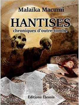Hantises – chroniques d’outre-tombe