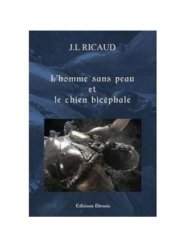 L’homme sans peau et le chien bicéphale