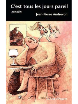 C’est tous les jours pareil