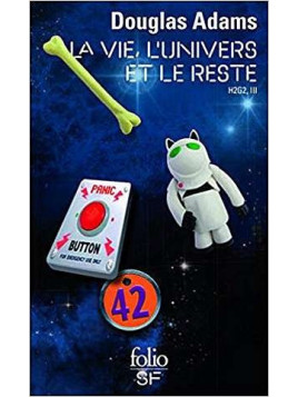 H2G2 3 : la vie, l’univers et le reste