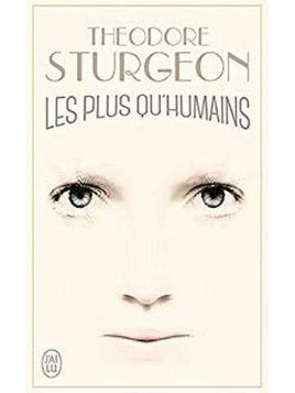 Les plus qu’humains
