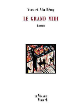 le livre de Yves & Ada Rémy : Le grand midi est en stock à la librairie ciel rouge à dijon