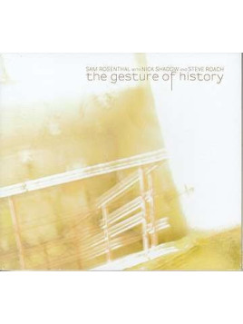 The gesture of history (CD)