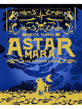 Astar mara – les chemin d’eau