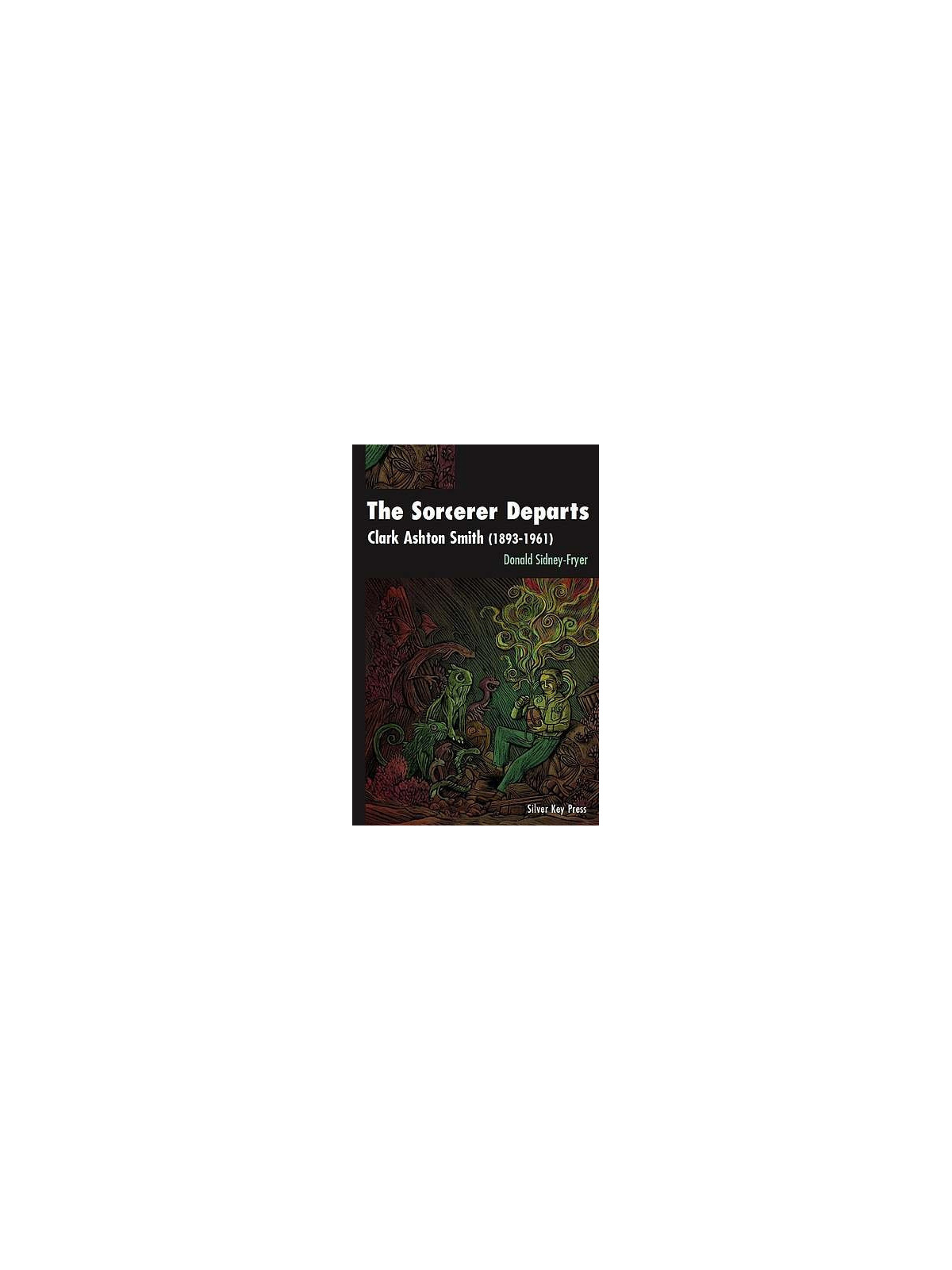 The sorcerer departs - Clark Ashton Smith (1893-1961)