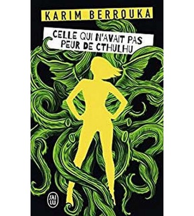 le livre de Karim Berrouka : Celle qui n’avait pas peur de Cthulhu est en stock à la librairie ciel rouge à dijon