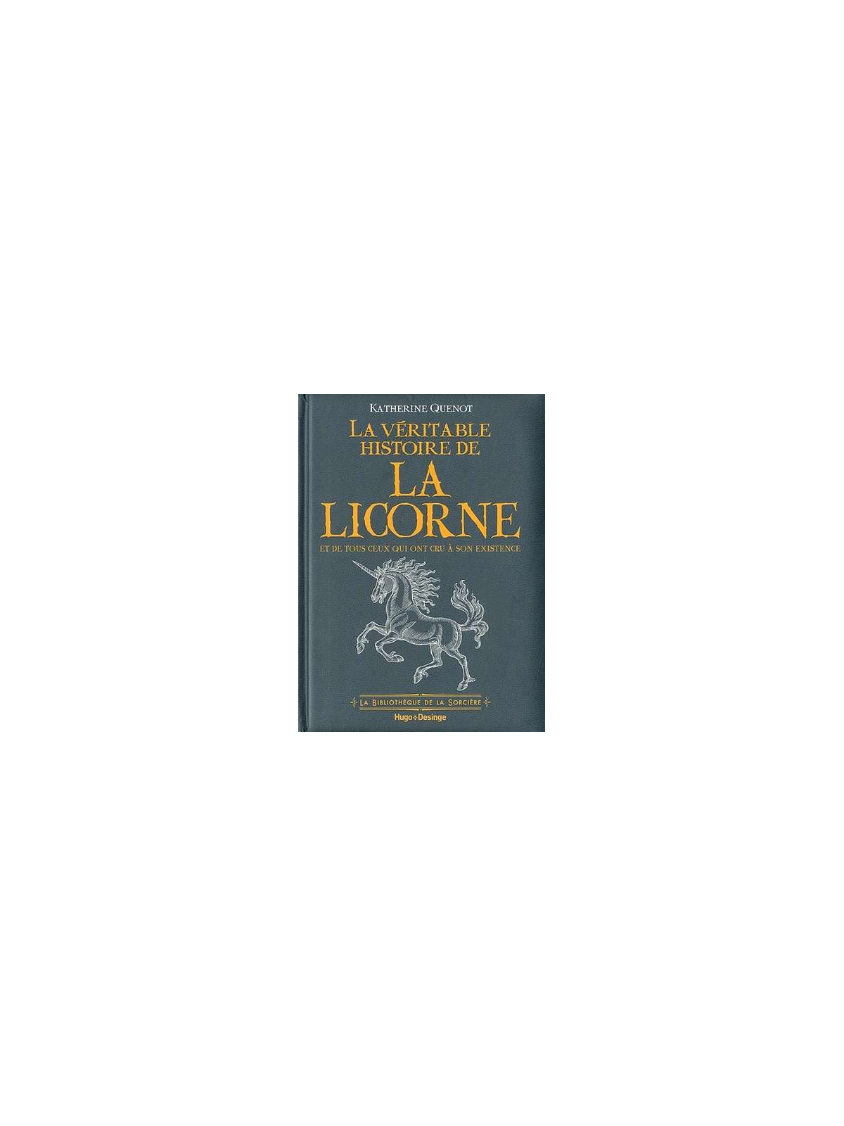 La véritable histoire de la licorne