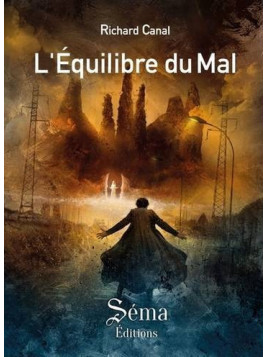 L’équilibre du mal