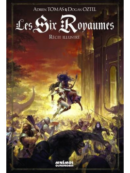 Les six royaumes – récit illustré