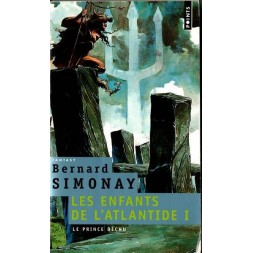 Les enfants de l’Atlantide 1 : le prince déchu