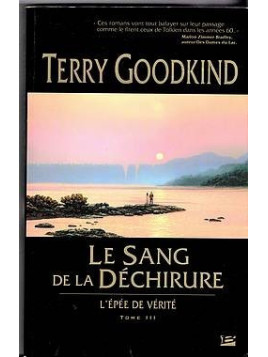 L’épée de vérité 3 : le sang de la déchirure
