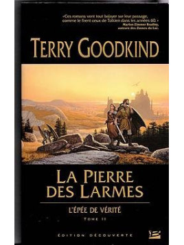 L’épée de vérité 2 : la pierre des larmes