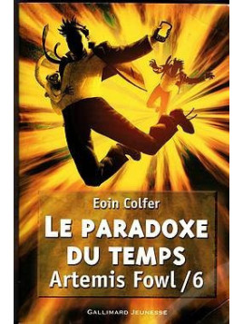 Artemis Fowl 6 : le paradoxe du temps