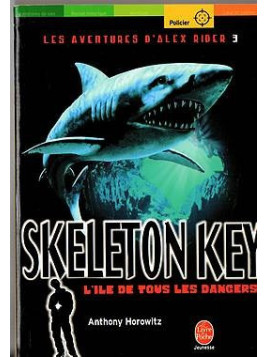 Les aventures d’Alex Rider 3 : skeleton key