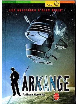 Les aventures d’Alex Rider 6 : Arkange