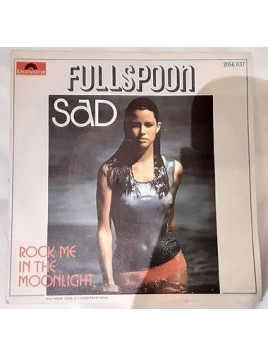 Sad / Rock me in the moonlight (7’’ vinyl)