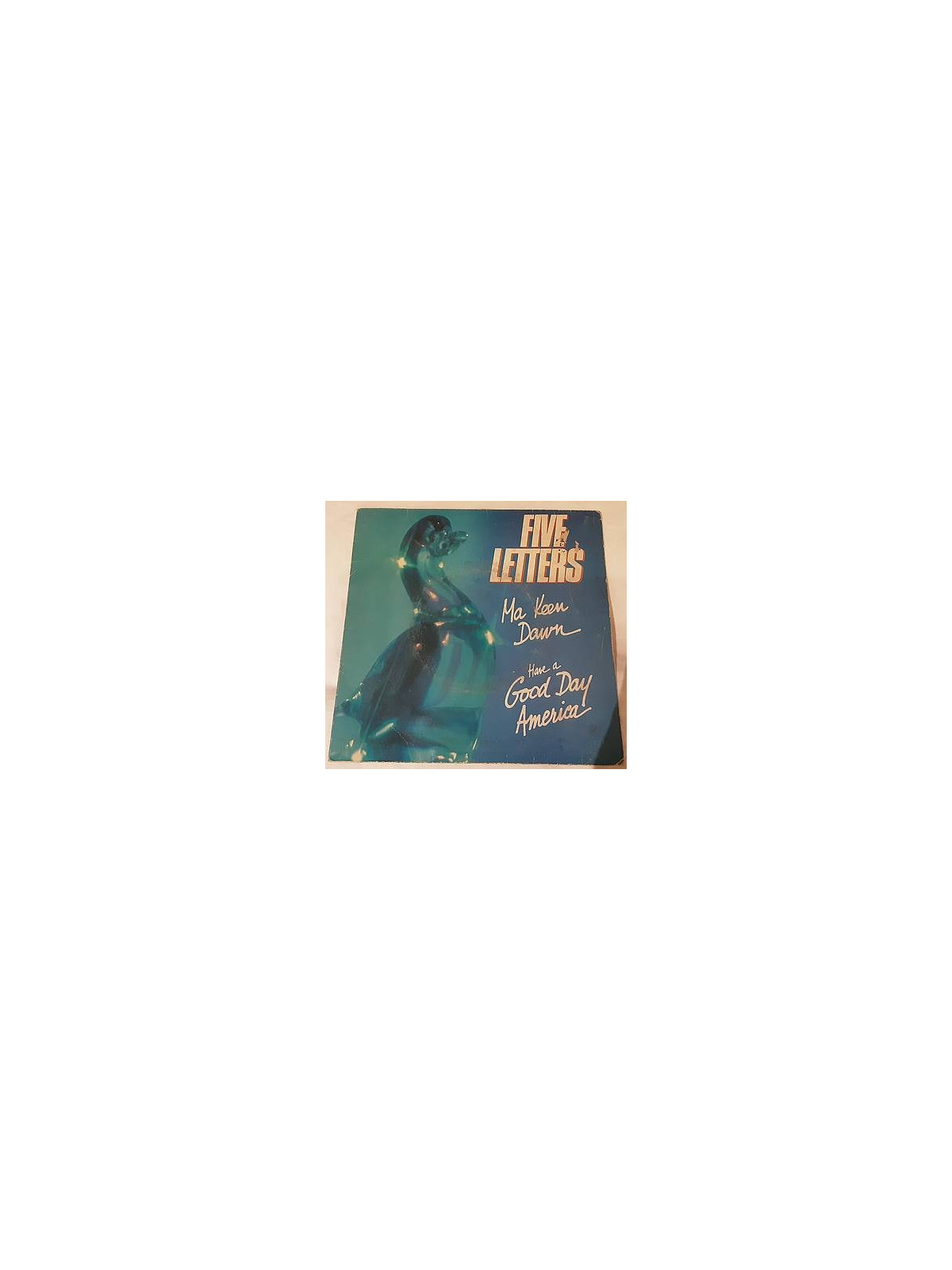 Ma Keen Dawn / Have a good day America (7’’ vinyl)