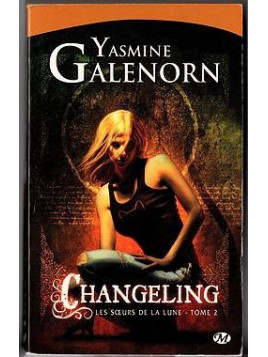 Les sœurs de la lune 2 : changeling