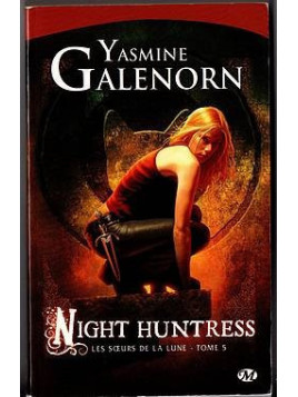 Les sœurs de la lune 5 : night huntress
