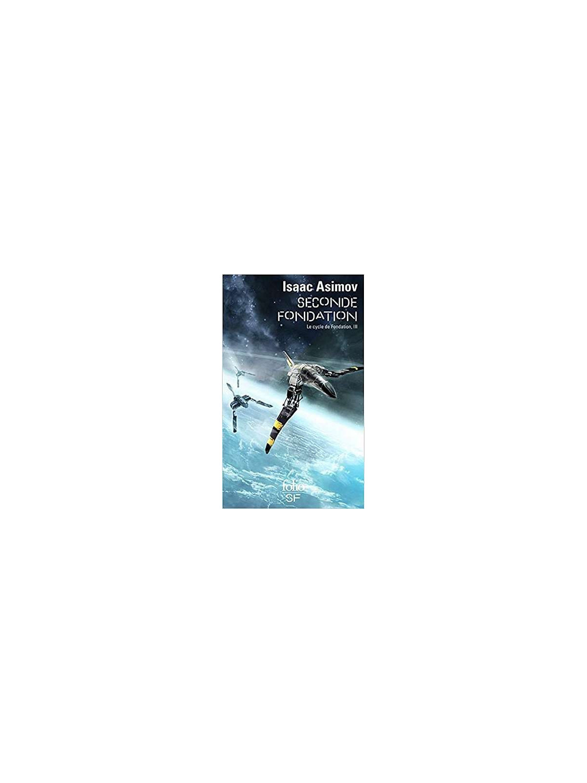 livre Isaac Asimov : Le cycle de Fondation 3 : Seconde Fondation en stock à ciel rouge dijon