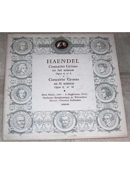Haendel : Concerto grosso en sol mineur opus 6, n° 6 / Concerto grosso en si mineur opus 6, n° 12 (10’’ vinyl)