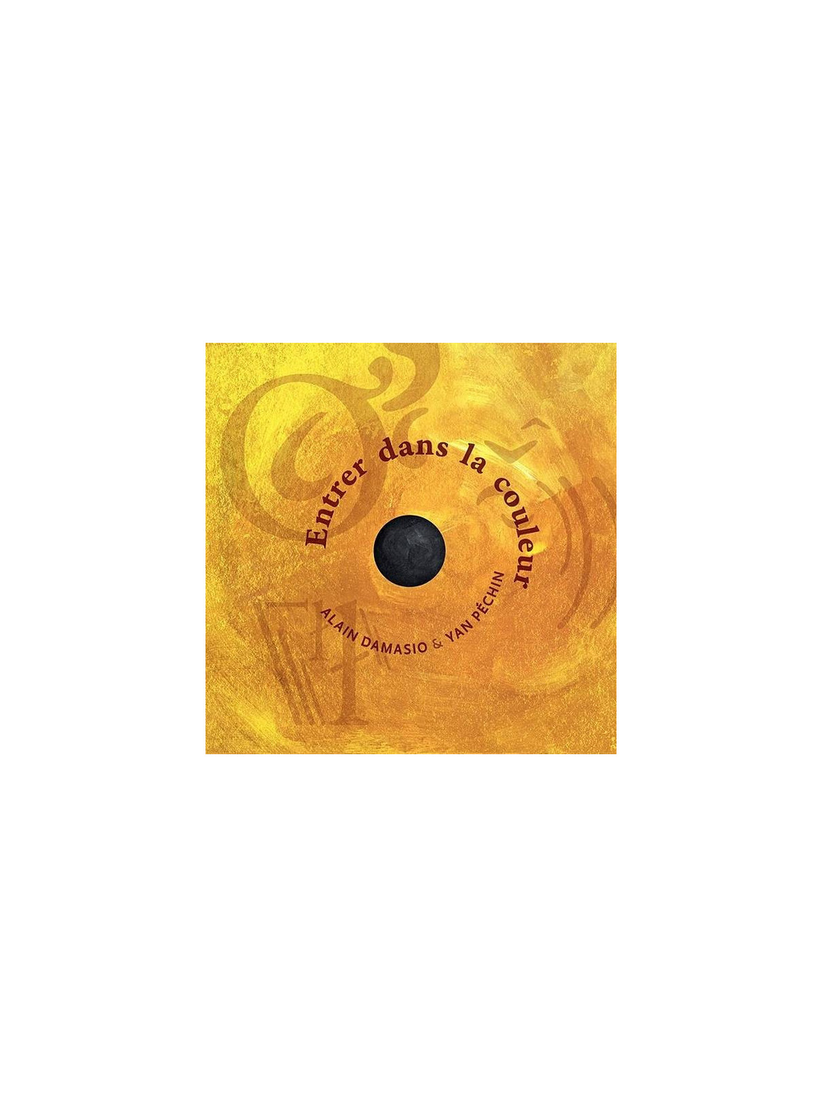 Alain Damasio & Yan Péchin : Entrer dans la couleur (CD)