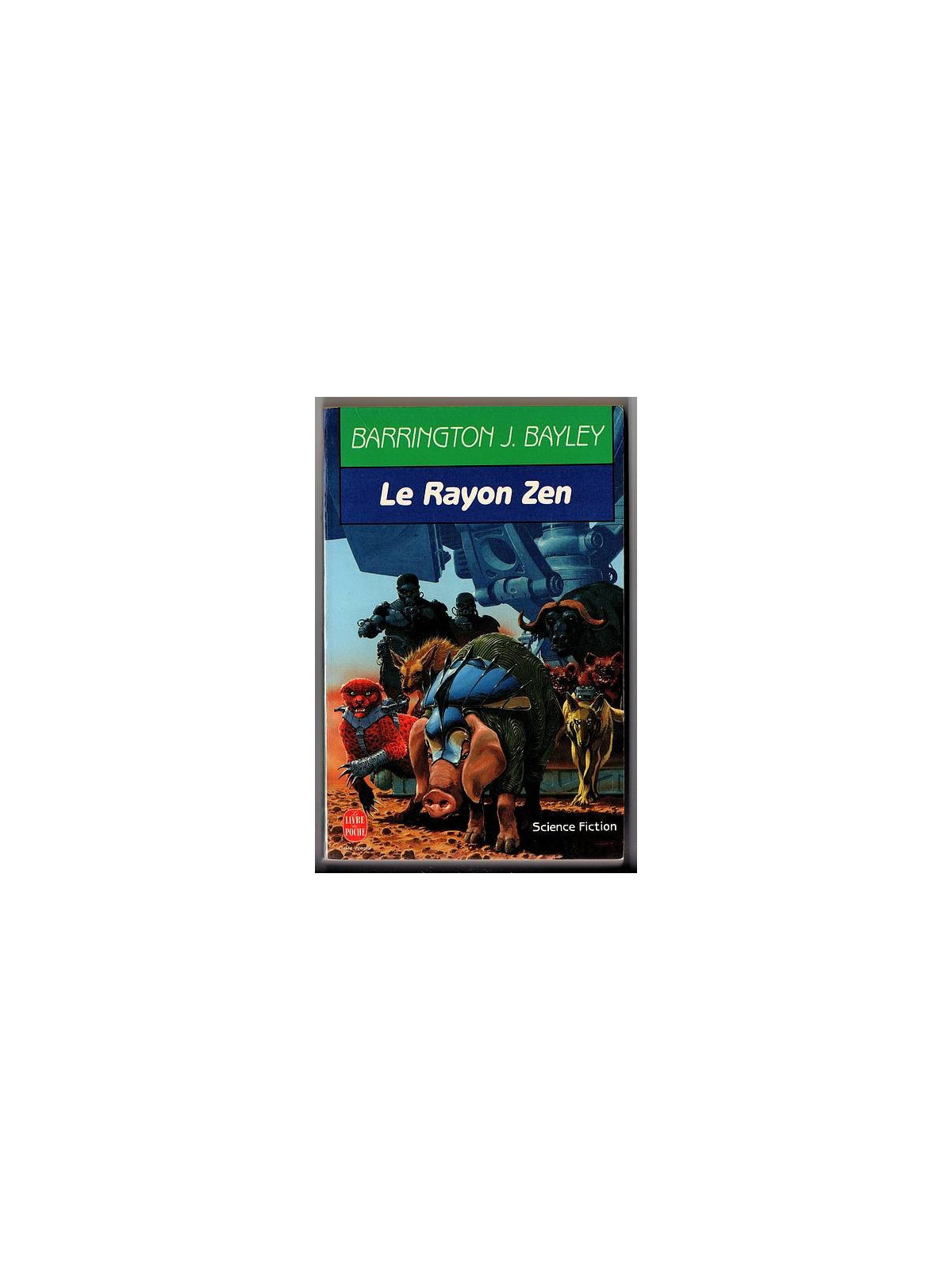 Barrington J. Bayley : Le rayon zen