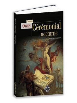 Thomas Owen : Cérémonial nocturne
