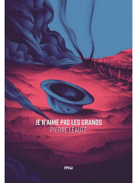 Pierre Léauté : Je n’aime pas les grands