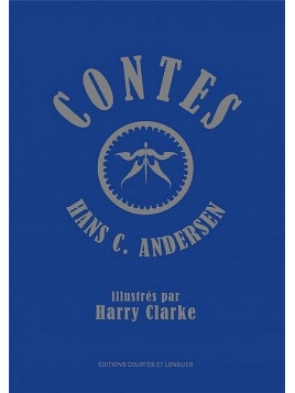 Hans C. Andersen / Harry Clarke : Contes