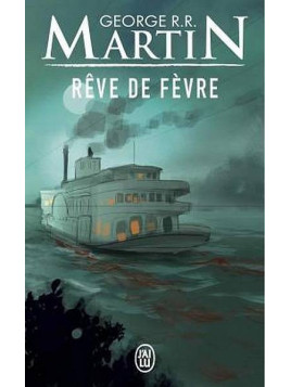 George R. R. Martin : Rêve de Fevre