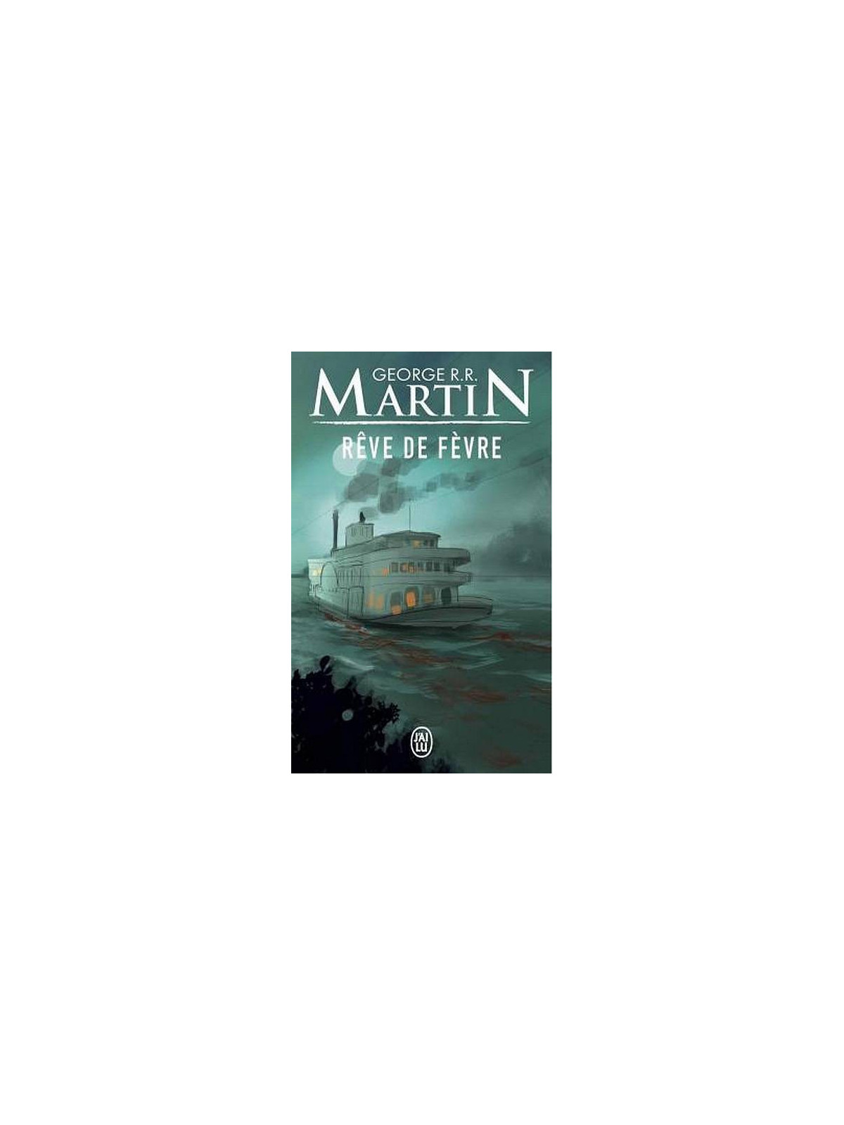 George R. R. Martin : Rêve de Fevre