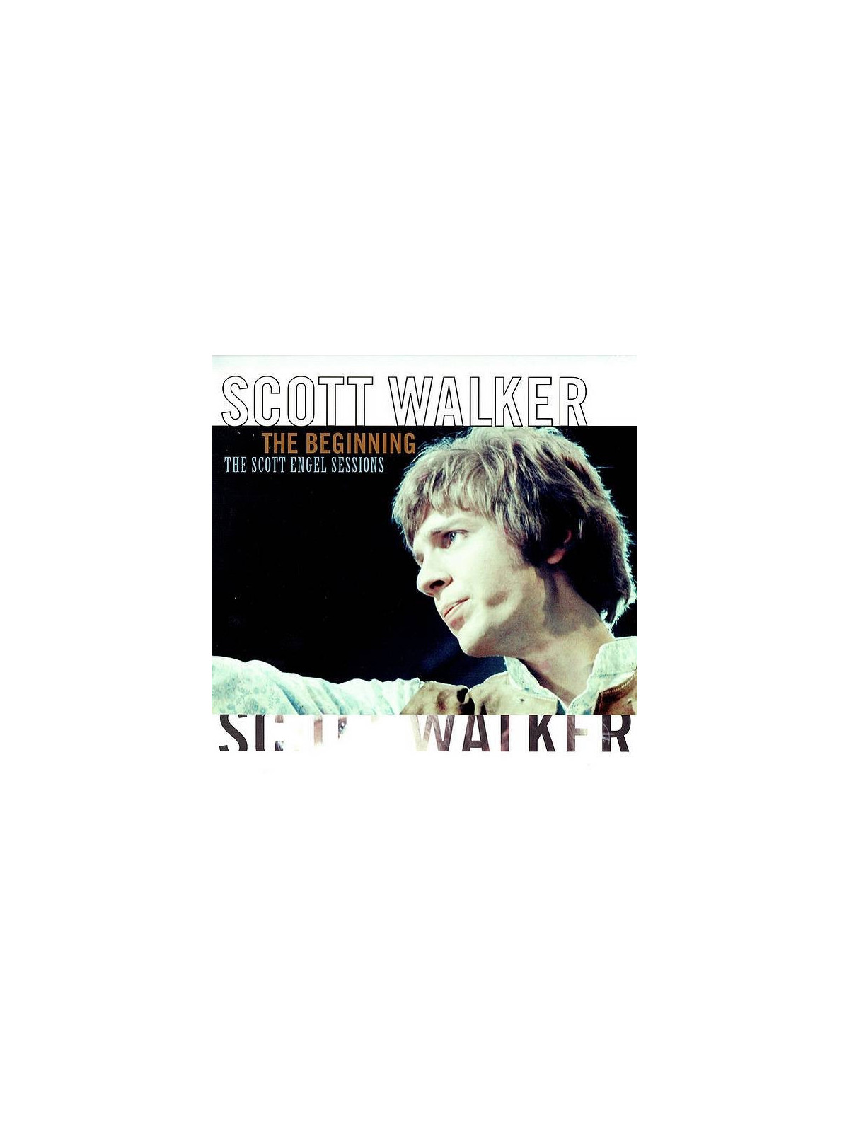 Scott Walker : The beginning / The Scott Engel sessions (12’’ vinyl)