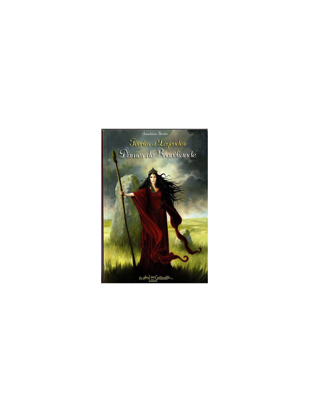 Sandrine Gestin : Féries et légendes – Dames de Brocéliande