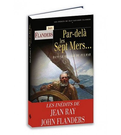 Le livre fantastique Par delà les septs mers de John Flanders est disponible à Ciel rouge Dijon