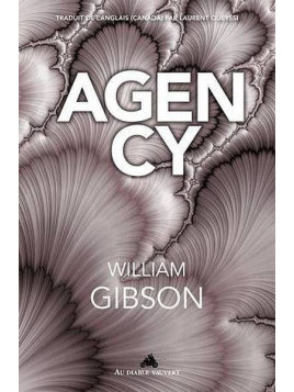 William Gibson : Agency
