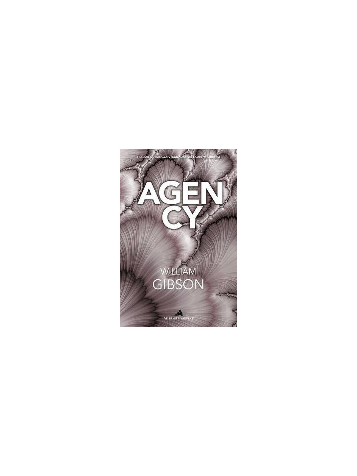 William Gibson : Agency