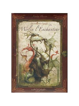Xavier Hussön : Merveilles & légendes de Merlin l’enchanteur