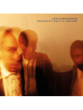 Les coronados : Dinintel et Tonuvital 1982-1990 (12’’ vinyl)