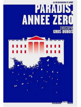 Christophe Gros-Dubois : Paradis, année zéro