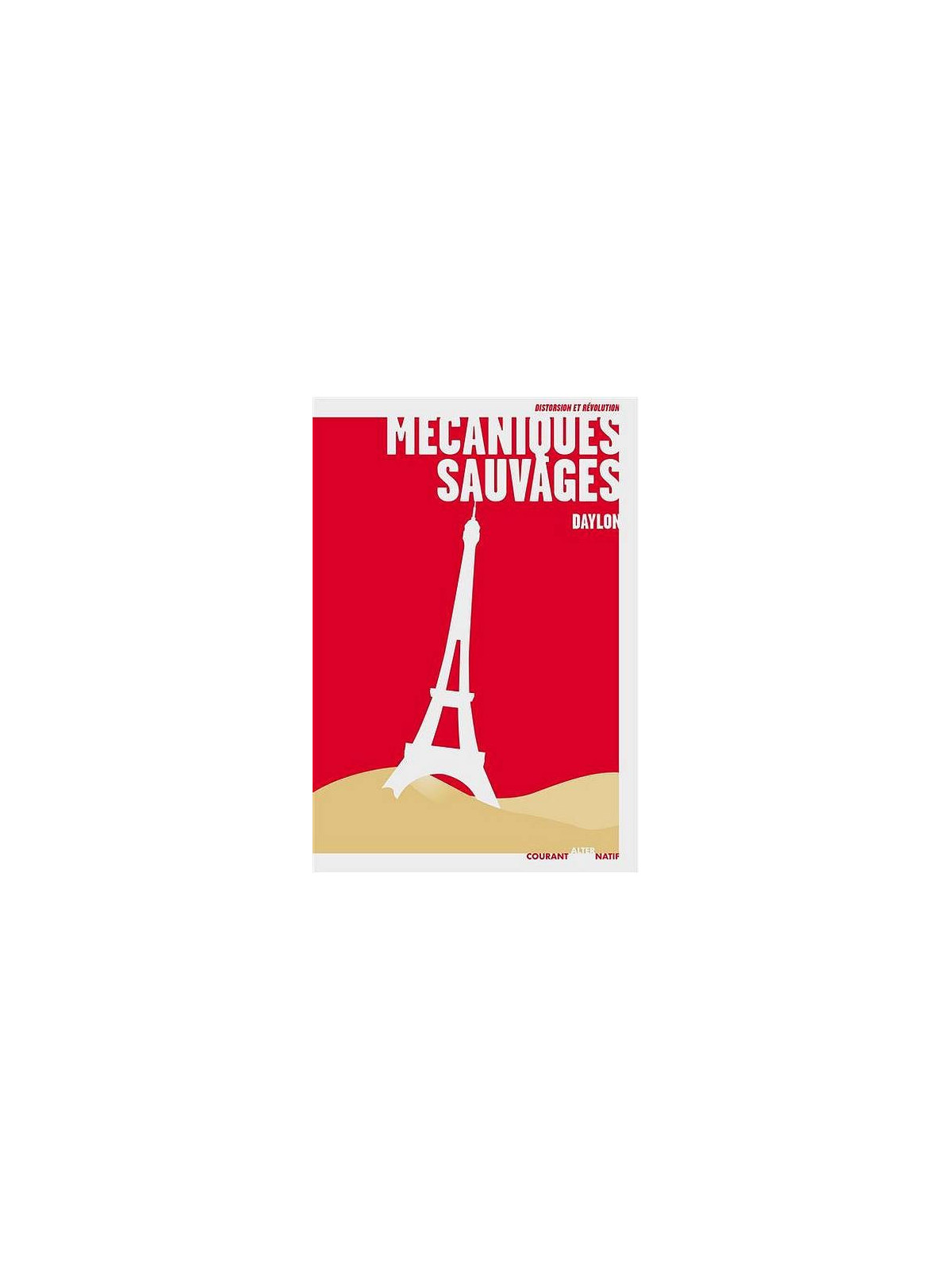 Daylon : Mécaniques sauvages