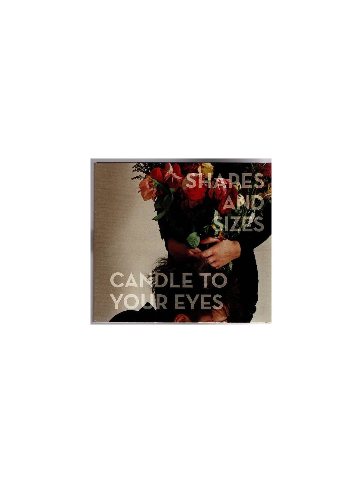 Shapes and sizes : Candle to your eyes (CD)