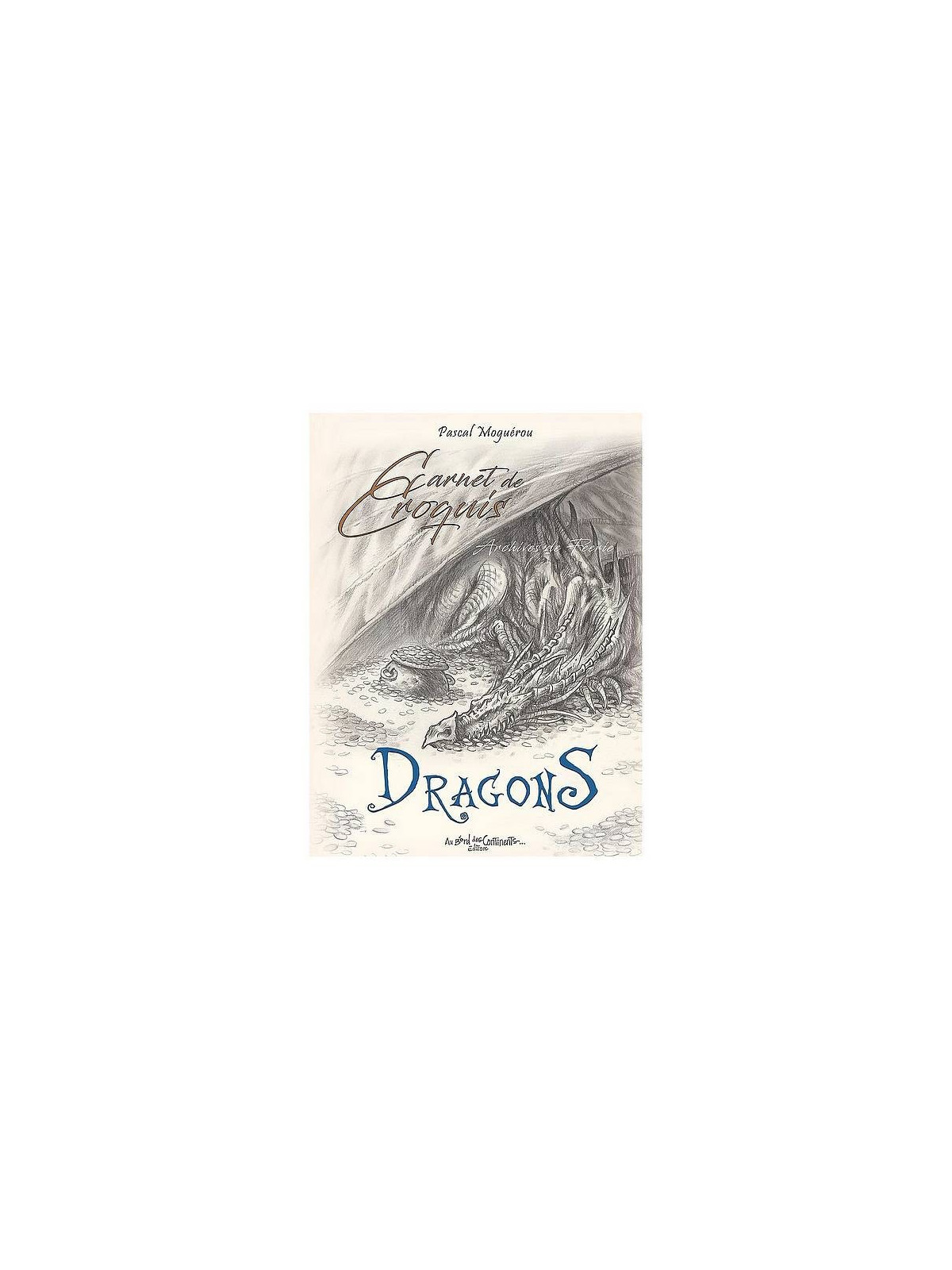Pascal Moguérou : Carnet de croquis – dragons