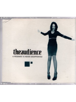 Theaudience : A pessimist is never disappointed (CD)