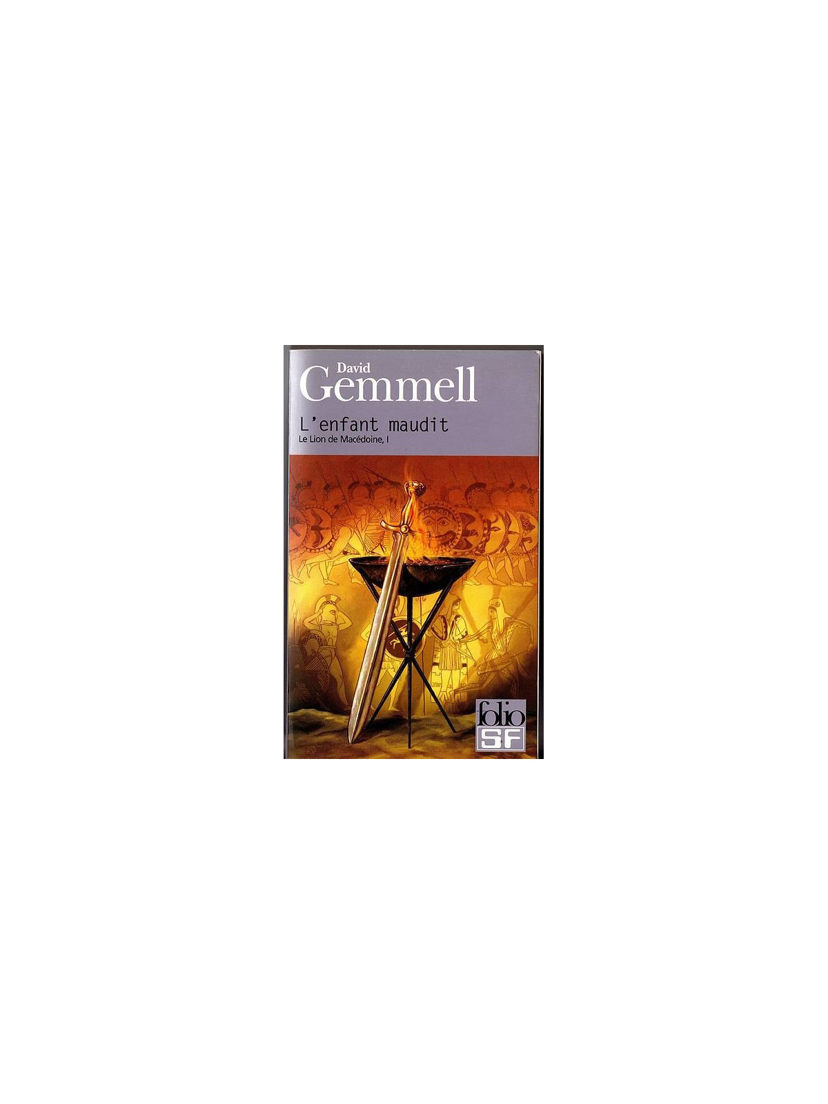 David Gemmell : Le lion de Macédoine 1 : l’enfant maudit