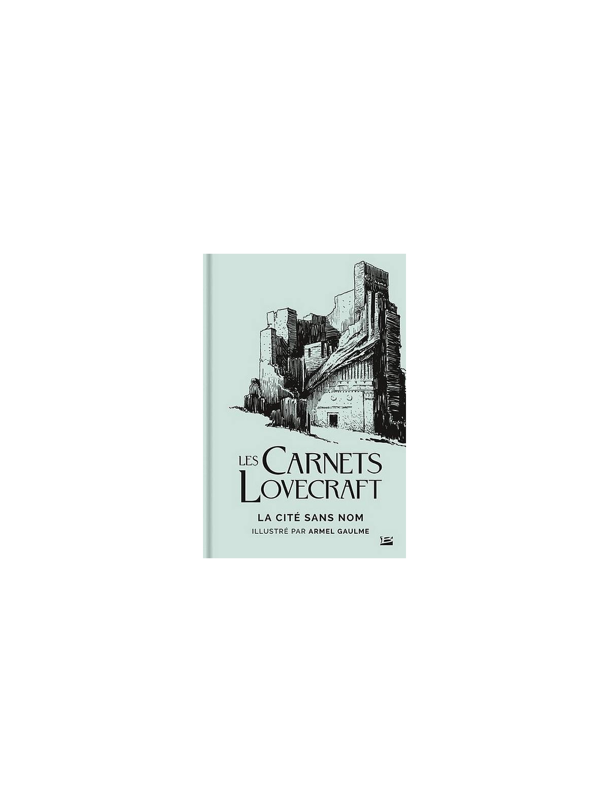 H. P. Lovecraft / Armel Gaulme : La cité sans nom