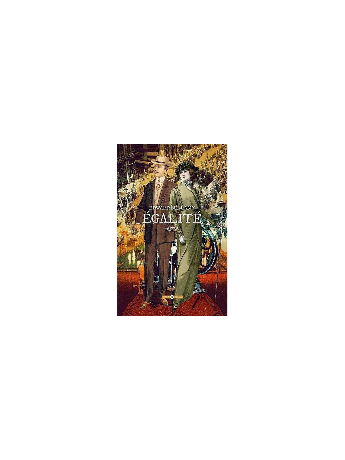 Edward Bellamy : Egalité