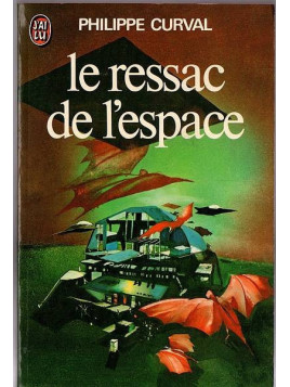 Philippe Curval : Le ressac de l’espace