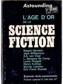 Fiction 144 bis / spécial 8 – L’âge d’or de la science-fiction – Astounding 1ère série 1940-1947