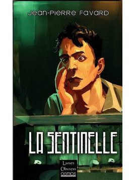 le livre de Jean-Pierre Favard : La sentinelle est disponible à la librairie ciel rouge à dijon
